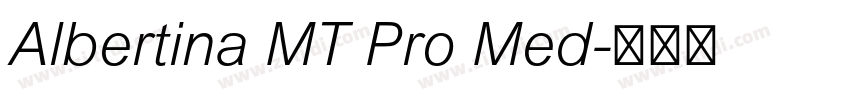 Albertina MT Pro Med字体转换